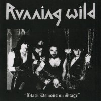 Running Wild - Black Demons On Stage (2010)