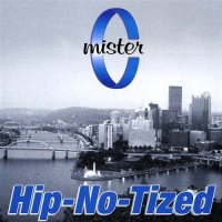 Mister C - Hip-No-Tized (2002)