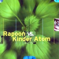 Rapoon - Rapoon vs. Kinder Atom (2000)