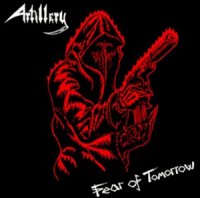 Artillery - Fear Of Tomorrow (Remastered / Through The Years - Boxset 2007) (1985)