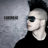 Faderhead - Trilogy ( Compilation ) (2010)