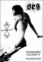 Satanismo Calibro 9 - Orgasmurder (2011)