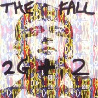 The Fall - 2G+2 (2002)