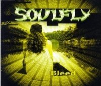 Soulfly - Bleed (1998)