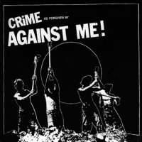 Against Me! - Crime, As Forgiven By (2001)