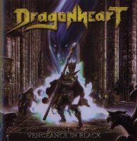 Dragonheart - Vengeance In Black (2005)