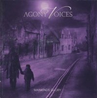 Agony Voices - Mankinds Glory (2015)