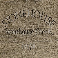 Stonehouse - Stonehouse Creek (1971)