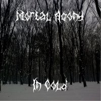 Mortal Agony - In Cold (2011)