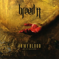 Breed 77 - In My Blood (En Mi Sangre) (Enhanced Edition) (2006)