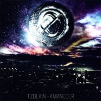 Tzolkin - Amanecer (2015)