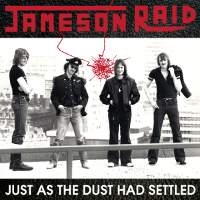 Jameson Raid - Just As The Dust Had Settled (2010)