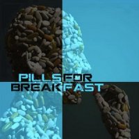 Pills For Breakfast - Pills For Breakfast (2016)