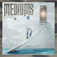 Mediums - Realization (2015)