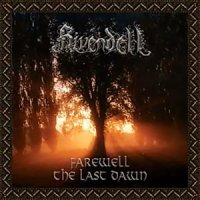 Rivendell - Farewell-The Last Dawn (2005)