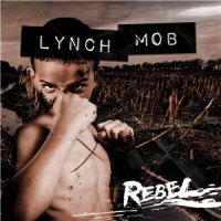 Lynch Mob - Rebel (2015)  Lossless