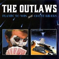 Outlaws - Playin\' To Win + Ghost Riders [Remastered 2002] (1978)