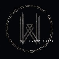 Wovenwar - Honor is Dead (2016)