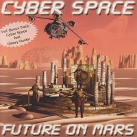 Cyber Space - Future On Mars (2009)