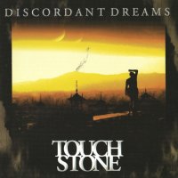 Touchstone - Discordant Dreams (2007)  Lossless