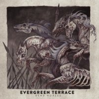 Evergreen Terrace - Dead Horses (2013)