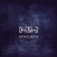 Lord Agheros - Demiurgo (2012)