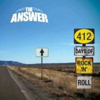 The Answer - 412 Days Of Rock ‘N’ Roll (2011)