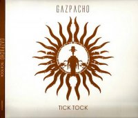 Gazpacho - Tick Tock (Reissue 2016) (2009)