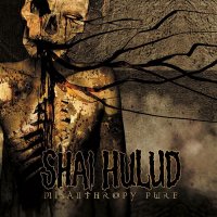 Shai Hulud - Misanthropy Pure (2008)