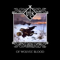 Vlk - Of Wolves\' Blood (2016)