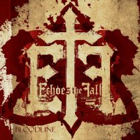 Echoes The Fall - Bloodline (2009)