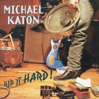 Michael Katon - Rip It Hard! (1994)