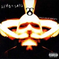 Simon Says - Shut Your Breath (2001)