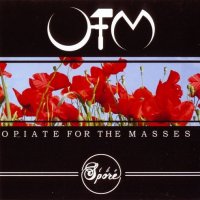 Opiate For The Masses - The Spore (2005)