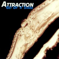 Attraction - Get Up \'n\' Shake (1999)