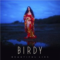 Birdy - Beautiful Lies [Deluxe Edition] (2016)