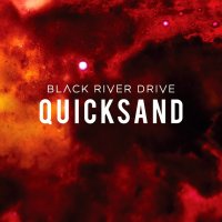 Black River Drive - Quicksand (2014)