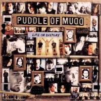 Puddle Of Mudd - Life On Display (2003)  Lossless