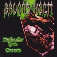 Brocas Helm - Defender of the Crown (2004)  Lossless