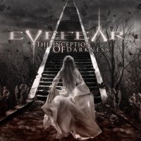 Eyefear - The Inception Of Darkness (Limited Edition) (2012)  Lossless