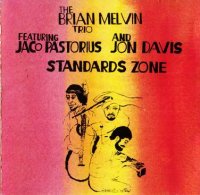 Brian Melvin, Jaco Pastorius, Jon Davis - Standards Zone (1990)  Lossless