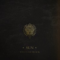 Welcome Black - Sun (2016)