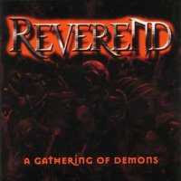 Reverend - A Gathering of Demons (2001)