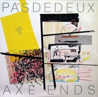 Pas De Deux - Axe Ends (1983)