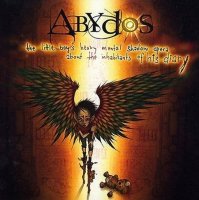 Abydos - The Little Boy’s Heavy Mental Shadow Opera About The Inhabitants of His Diary (2004)