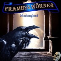 Framby & Wörner - Mockingbird (2015)