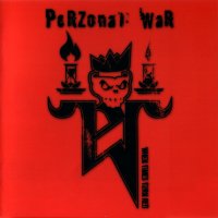 Perzonal War - When Times Turn Red (2005)