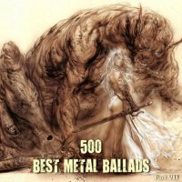 VA - 500 Best Metal Ballads - Part VII (2011)