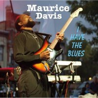 Maurice Davis - I Have the Blues (2016)