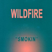 Wildfire - Smokin (1970)  Lossless